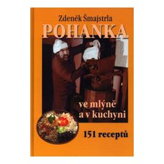 Kniha Pohanka ve mlýně a kuchyni ŠMAJSTRLA
